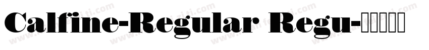 Calfine-Regular Regu字体转换